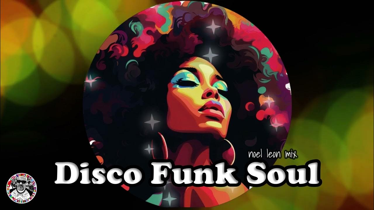 Disco Funk 70 s 80 s Mix 202 Dj Noel Leon YouTube disco-funk-70-s-80-s-mix-202-dj-noel-leon-youtube