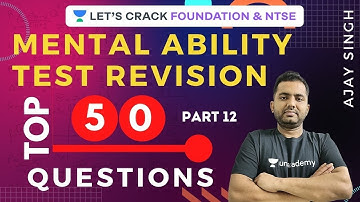 Top 50 Question of Mental Ability | Part 12 | Mental Ability Test Revision | Ajay Singh
