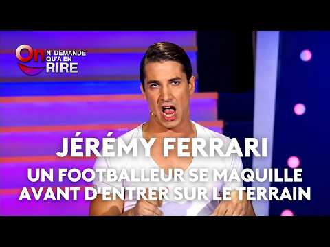 Jérémy Ferrari (36) : Un footballeur se maquille avant d'entrer sur le terrain