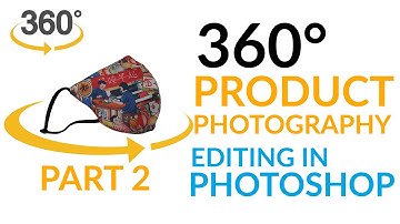 How To Do 360 Product Photography Editing for Ecommerce in Photoshop Part - 2