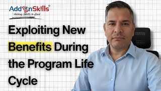 Exploiting New Benefits During the Program Life Cycle | PgMP Mindset