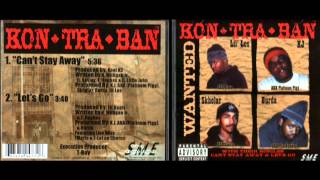 Kon-Tra-Ban - Cant Stay Away