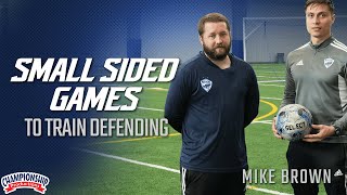 Small Sided Games to Train Defending