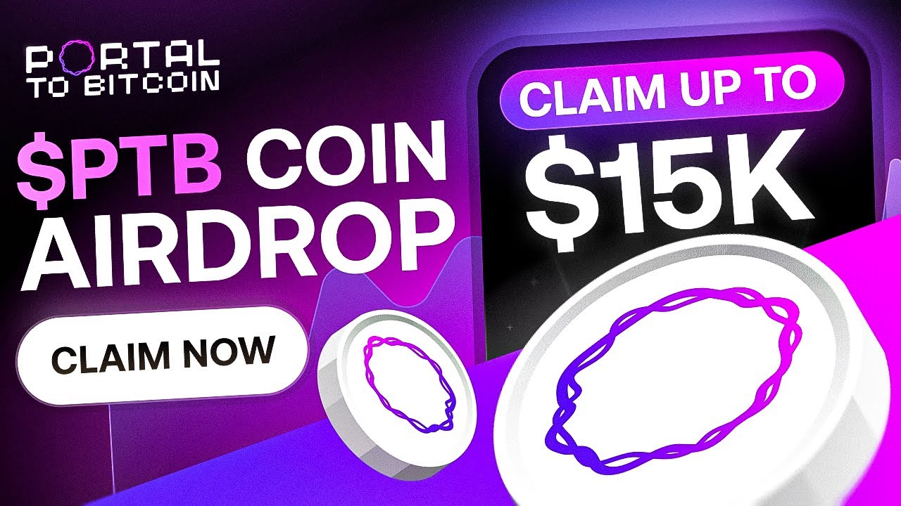 Portal To Bitcoin Airdrop _ Get up to 15000$ PTB Coin