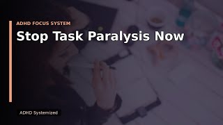 Mindful Task-Switching: The ADHD Context System