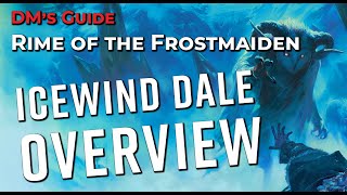 Chapter 2: Icewind Dale Overview – Running Rime of the Frostmaiden
