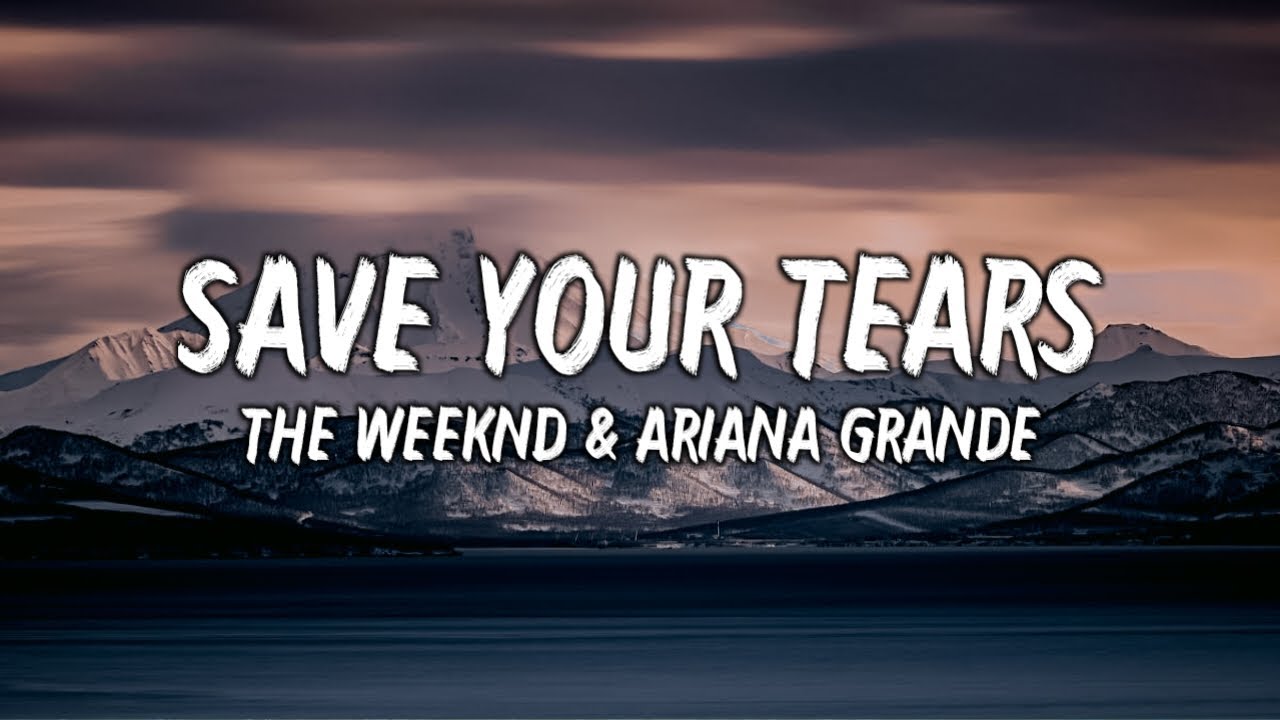 The Weeknd & Ariana Grande - Save Your Tears Remix (Lyrics) - YouTube