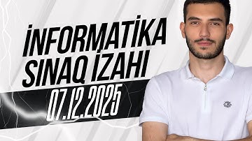İnformatika \ Sınaq izahı \ 07.12.2025
