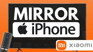 How To Screen Mirror Iphone To Xiaomi Mi Tv Stick Full Guide