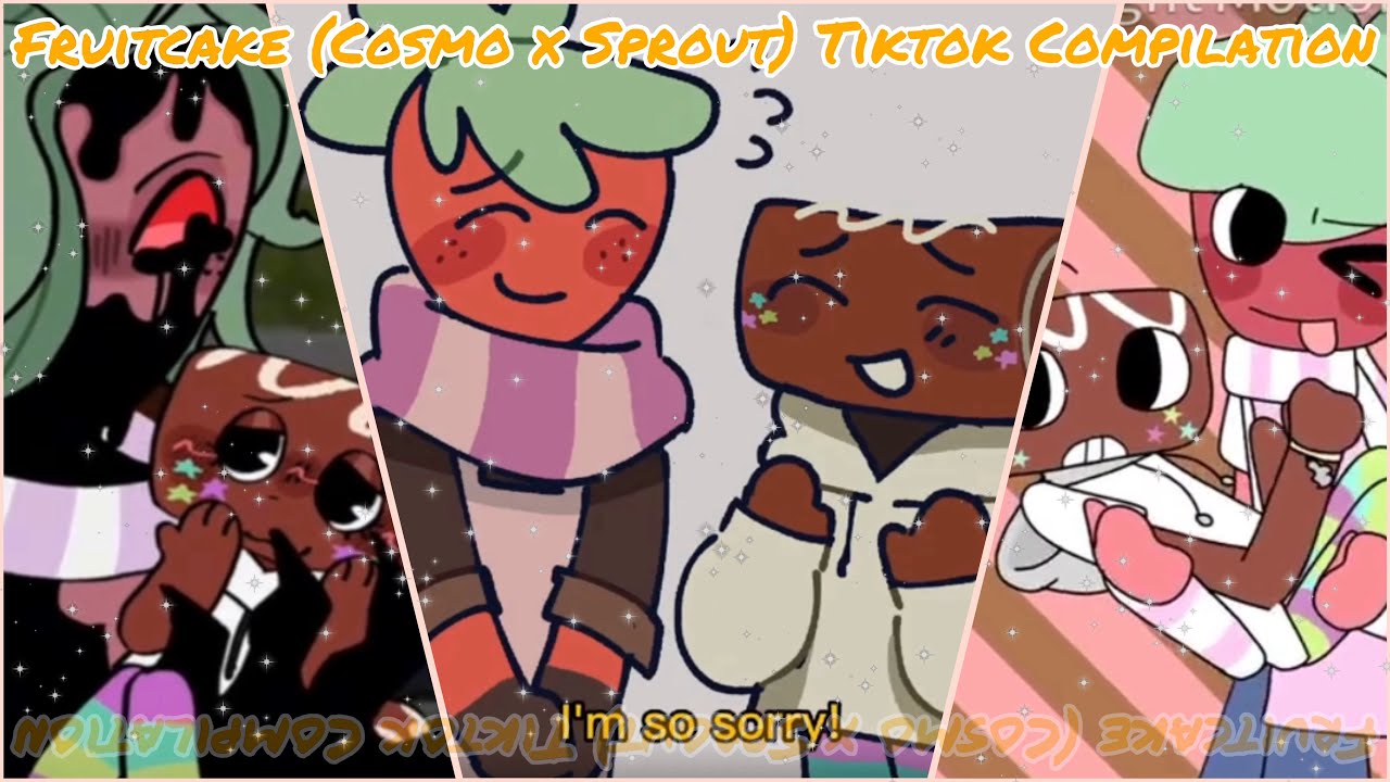[ 🍓 Fruitcake (Cosmo x Sprout) Tiktok Compilation 🍰 || Read Desc! ]