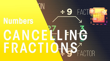 Cancelling (Simplifying) Fractions | Numbers | Maths | FuseSchool