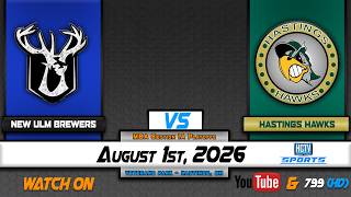 HCTV SPORTS: Hastings Hawks vs New Ulm Brewers | Section 1A Playoffs | 8.1.26