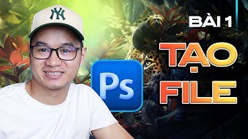 Bài 1: Cách tạo file trong Photoshop cc 2024 - Khóa học photoshop online cơ bản miễn phí.