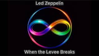 Led Zeppelin — When the Levee Breaks | Infinite Loop Experience | (β) | Full Experience
