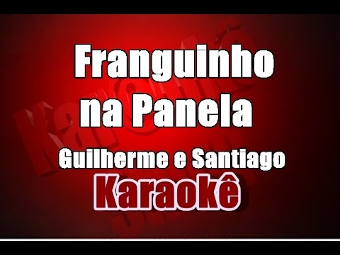 Video thumbnail for Franguinho na Panela - Guilherme & Santiago