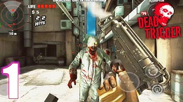 Dead Trigger Gameplay - Offline Zombie Shooter | Part 1 | Android