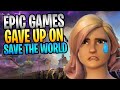 😭EPIC GAMES Gave Up On Save The World?😭#SaveSaveTheWorld