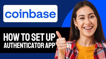 How To Set Up An Authenticator App For Coinbase (Step-by-Step)