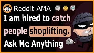 The surprising reality about the world of shoplifting. (Reddit Ask Me Anything)
