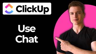 How To Use Chat On ClickUp (Step-By-Step)
