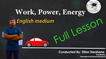 Combined Mathematics | Advanced Level Exam | English Medium | Work,Power and Energy(Complete Video)