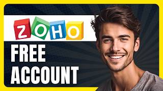 How to Create a Free Zoho CRM Account Forever in 2026