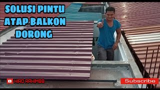 SOLUSI PINTU ATAP BALKON DORONG