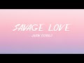 Jason Derulo - Savage Love Lyrics