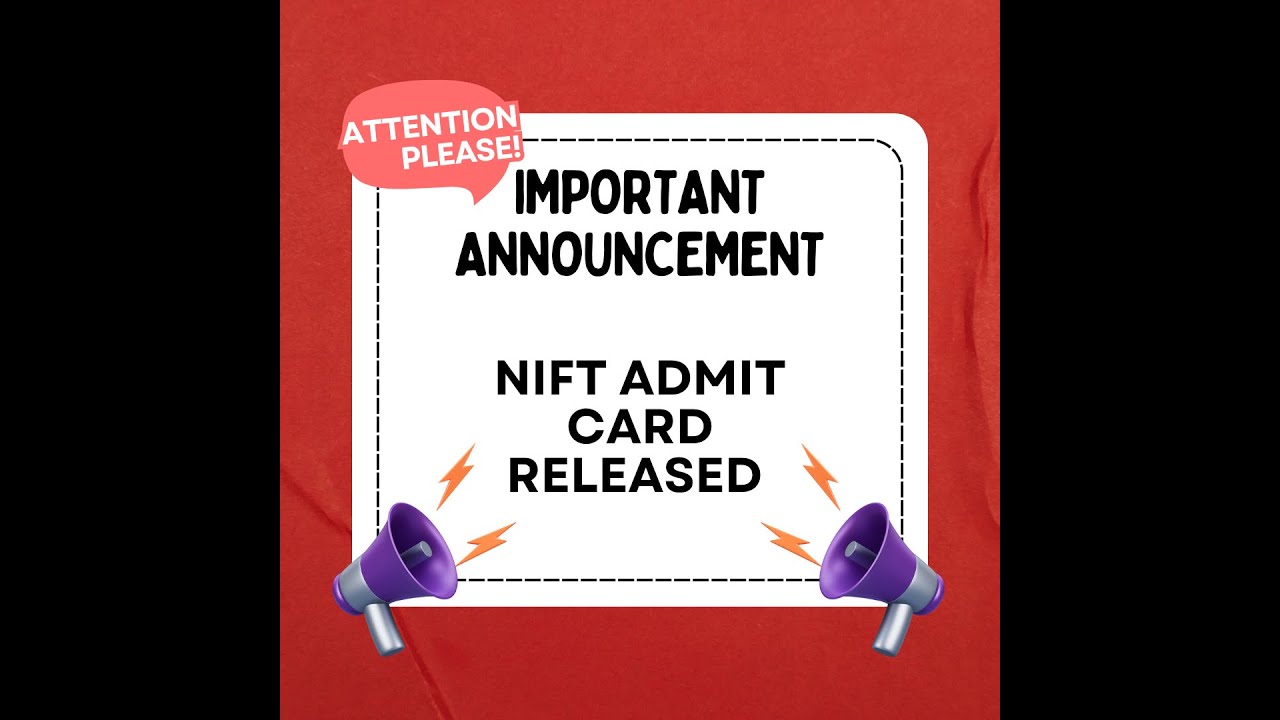 NIFT Admit Card Released I NIFT 2025 I How to download admit card I Things to carry in NIFT 2025