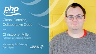 Clean, Concise, Collaborative Code | PHP Sussex
