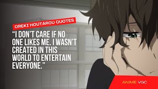 Loneliness, Introvert, Dont Have Friends Quotes From Oreki Houtarou