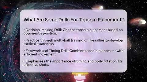 What Are Some Drills For Topspin Placement? - Ping Pong Prodigy