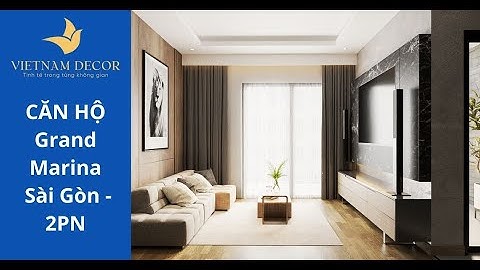 Mẫu dự án thiết kế nội thất căn hộ chung cư Grand Marina Sài Gòn 2PN - Nội Thất Việt Nam Decor