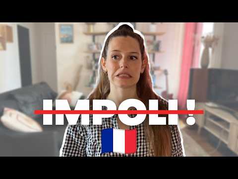 You Sound Rude in French If You Say This
