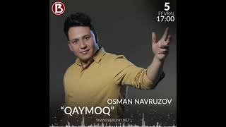 Osman Navruzov  QaymoQ Tizer