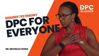 DPC for Everyone: Building Health Equity - Dr. Cooke