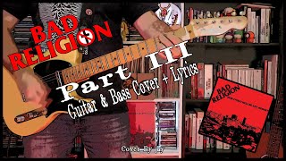 Part III / Bad Religion (Guitar &amp; Bass Cover + Lyrics)