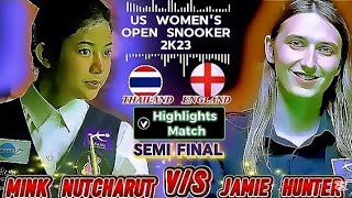 Mink Nutcharut 🇹🇭 Vs Jamie Hunter 🇬🇧 | US Women's Open Snooker 2023 | Highlights Match | Semi Final