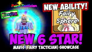 New 6 Star Mavis Showcase (Fairy Tactician) + Blessing & New Ability! | ASTD Showcase