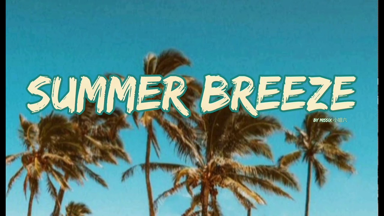 MISSIX 小姐六 - Summer Breeze  | Copyright Free Music