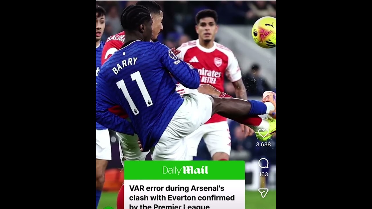 Everton VAR Premier League admits big mistake