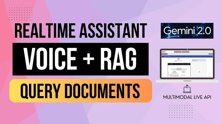 Talk to Your Documents: Create a Real-Time RAG Assistant with Gemini 2.0 Multimodal Live API