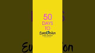 It’s 50 Days Until The Eurovision Song Contest! 💃🏻🕺🏽🪩✨