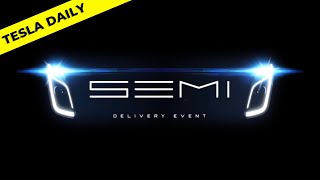 Tesla Semi Delivery Event Plus Reaction And Analysis