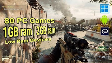 80 PC Games for Low Ram Devices | 1GB, 2GB | Winlator | Gamehub | Windows Emulator Android 