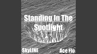 Standing In The Spotlight (feat. Ace Flo)