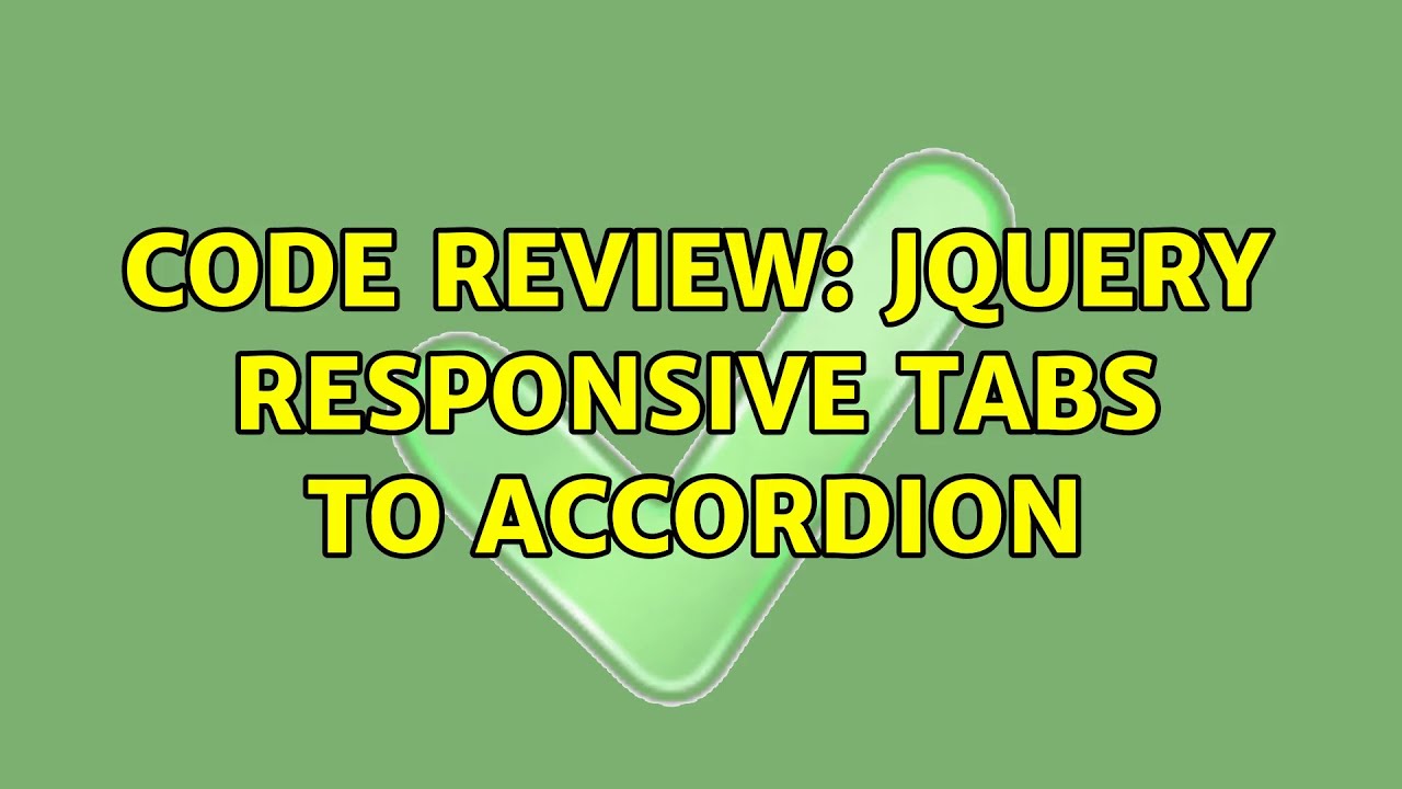 Code Review: jQuery responsive tabs to accordion