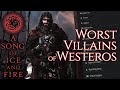 Worst villains of westeros tourney march badness a song of ice and fire  game of thrones