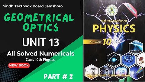 Unit 13 Geometrical Optics All Solved  Numericals#class10physics
