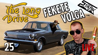 The Long Drive - 25.Rész (A FEKETE VOLGA nyomában🕵️) - Stark LIVE